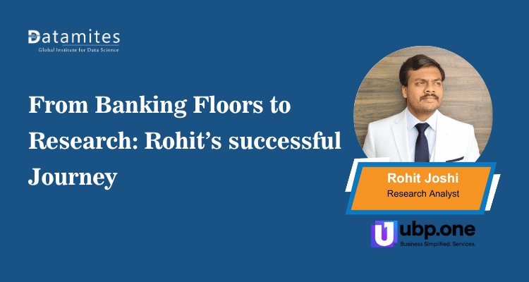 Rohit’s Inspiring Journey from Banking to Research Analyst