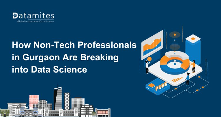 How Non-Tech Professionals in Gurgaon Are Breaking into Data Science