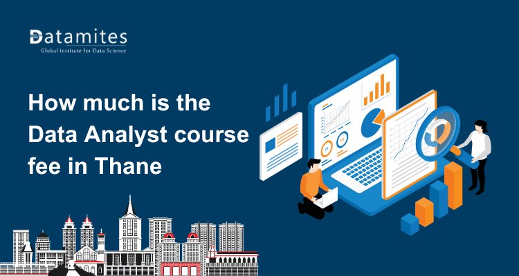 How much is the Data Analyst course fee in Thane