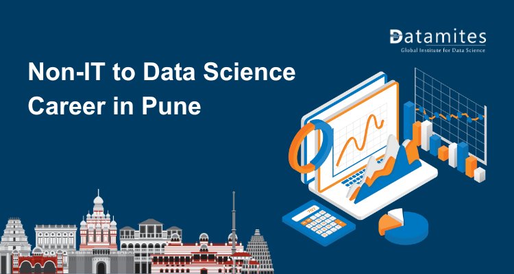 Transitioning from Non-IT to Data Science Career in Pune