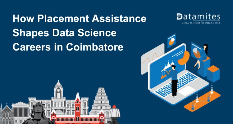 Step Into Data Science: How Placement Assistance Shapes Careers for Freshers in Coimbatore