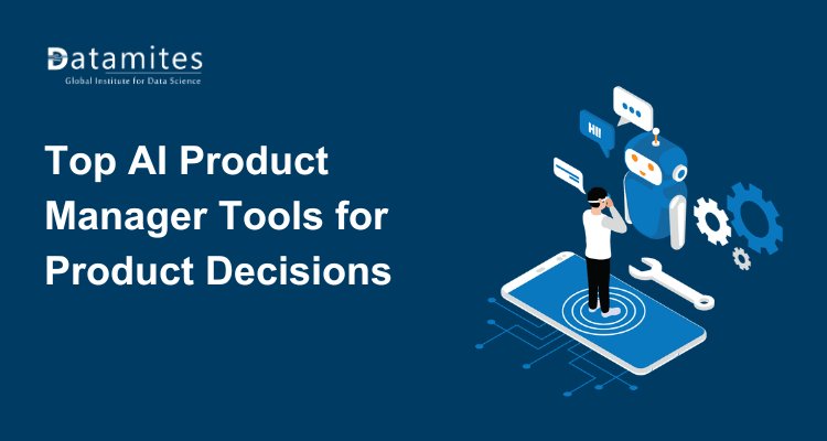 Top AI Product Manager Tools to Improve Product Decisions
