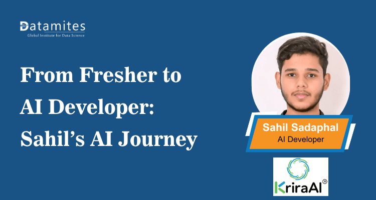 How a Fresher Can Become an AI Developer: Sahil’s AI Career Journey