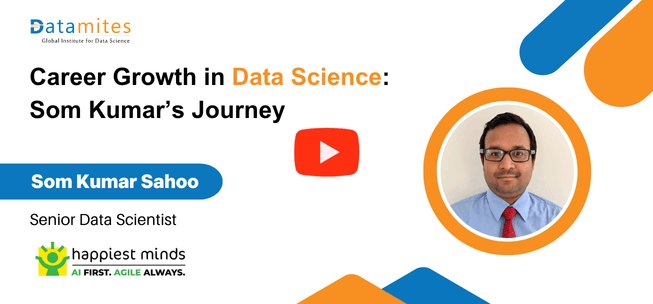 Datamites Data Science Course in Bangalore Success story by Som Kumar