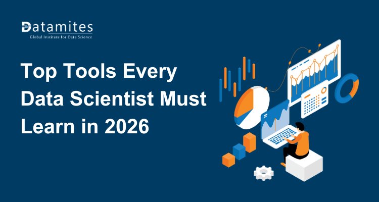 Top Tools Every Data Scientist Must Learn in 2026