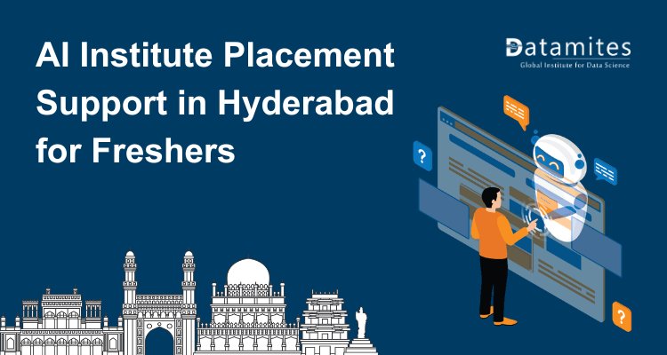 How AI Institute Placement Assistance in Hyderabad Helps Freshers Get Jobs