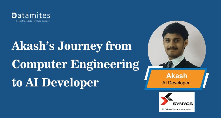 From Computer Engineering to AI Developer: Akash’s AI Career Success Story