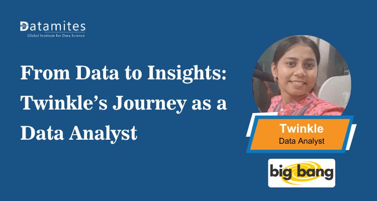 From Data to Insights: Twinkle’s Journey as a Data Analyst