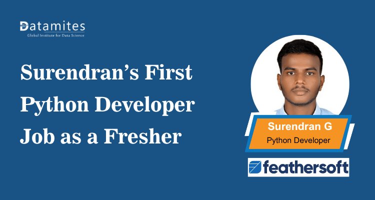 How Surendran Landed His First Python Developer Job as a Fresher
