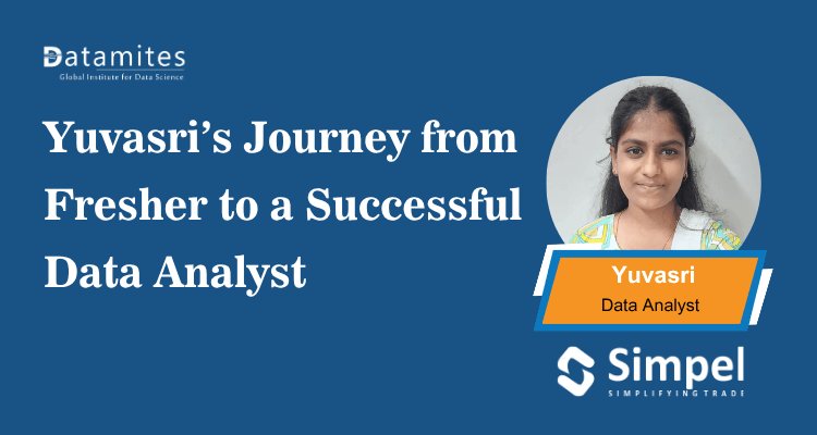 Yuvasri’s Journey from Fresher to a Successful Data Analyst