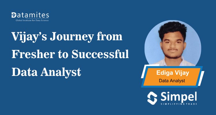 Vijay’s Journey from Fresher to Successful Data Analyst