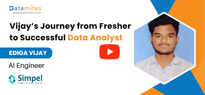Datamites Data Analyst Success story by vijay