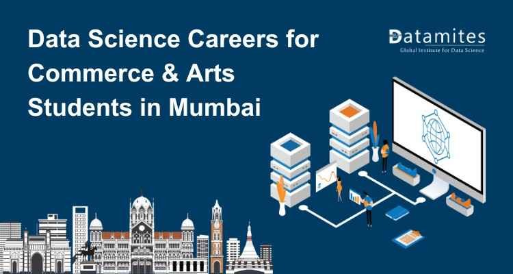 Can Commerce & Arts Students in Mumbai Build Careers in Data Science?