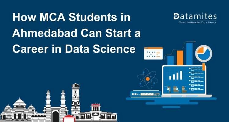 How MCA Students in Ahmedabad Can Start a Career in Data Science