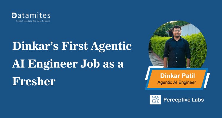 How Dinkar Cracked His First Agentic AI Engineer Job as a Fresher