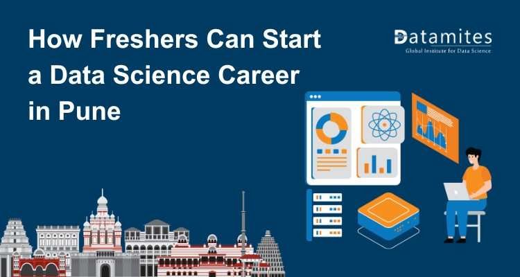 How Freshers Can Start a Data Science Career in Pune