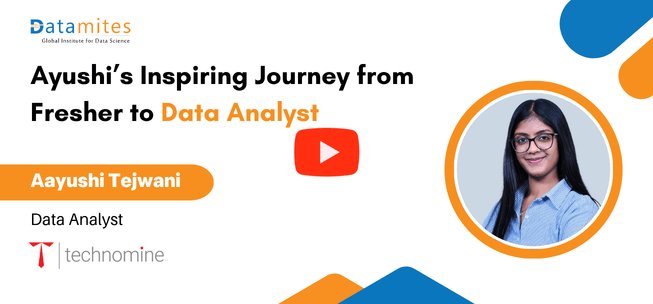 Datamites Data Analyst Success story by Ayushi