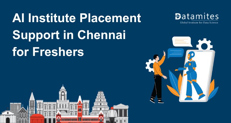 How AI Institute Placement Support in Chennai Helps Freshers Secure Jobs