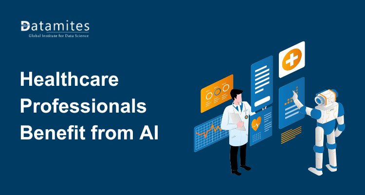 How Healthcare Professionals Can Benefit from Artificial Intelligence