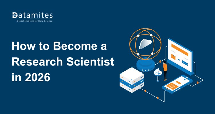How to Become a Research Scientist in 2026