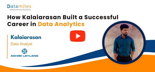 Datamites Data Analyst Success story by Kalaiarasan