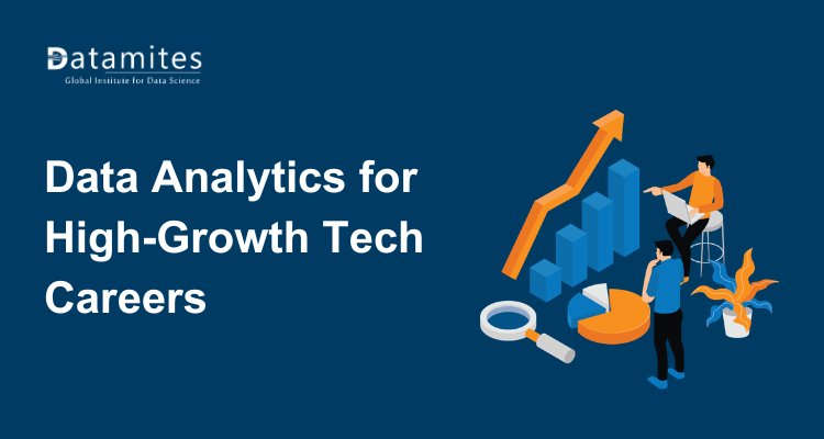 How Data Analytics Builds a Strong Foundation for Future Tech Careers