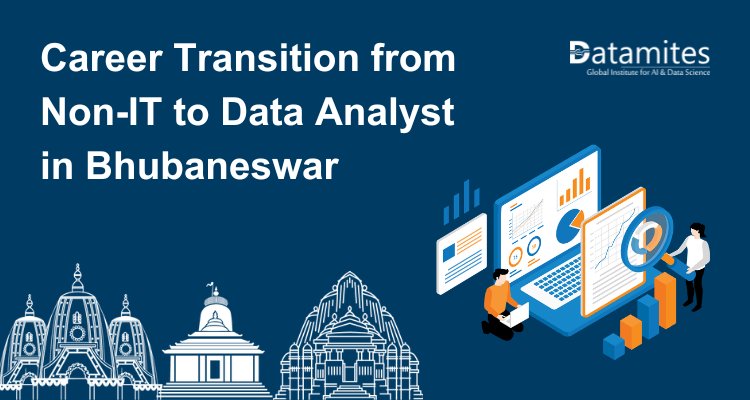 Career Transition from Non-IT to Data Analyst in Bhubaneswar