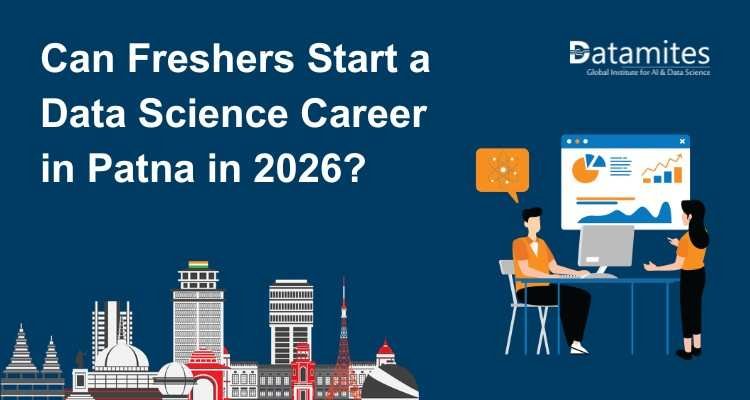 Can Freshers Start a Data Science Career in Patna in 2026?