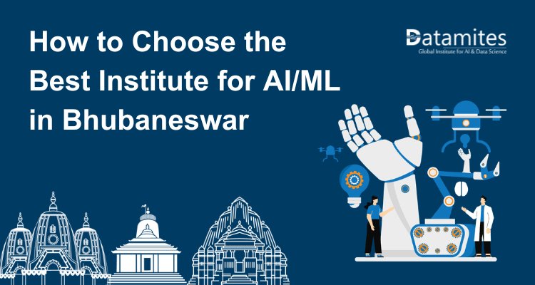 How to Choose Best Institute for AI and ML Courses in Bhubaneswar?