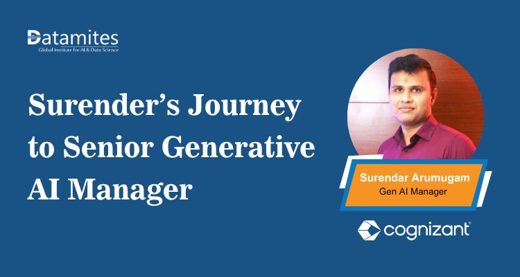 Surender's Journey to Becoming a Senior Generative AI Manager