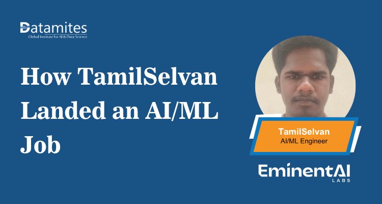 How TamilSelvan Landed His First Job as an AI/ML Engineer
