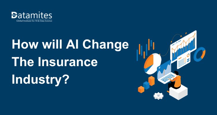 How will Artificial Intelligence Change the Insurance Industry?