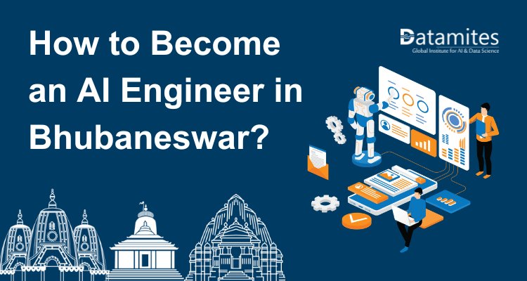 How to Become an Artificial Intelligence Engineer in Bhubaneswar?