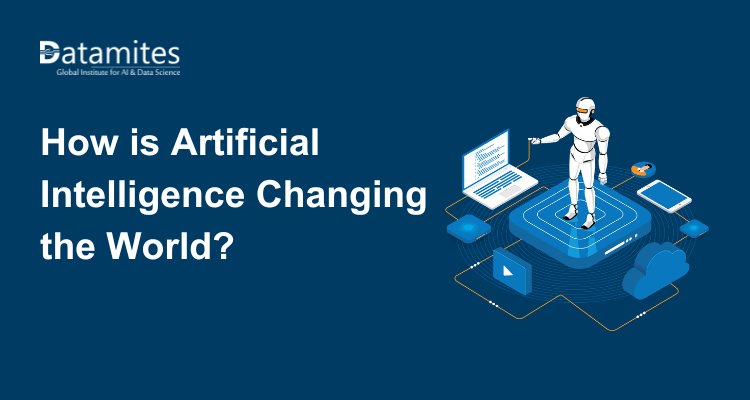How is Artificial Intelligence Changing the World?