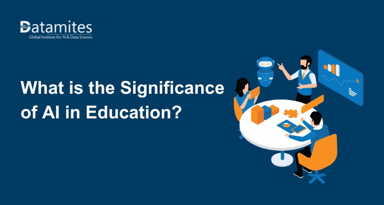 What is the Significance of AI in Education?