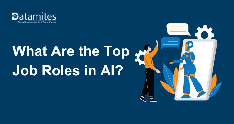 What Are the Top Job Roles in Artificial Intelligence?
