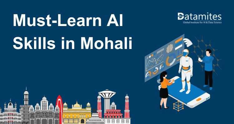 Must-Learn AI Skills for Students and Professionals in Mohali
