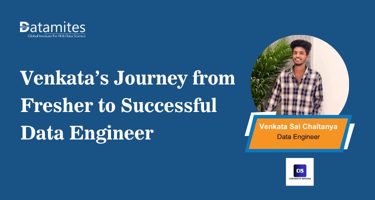 Venkata’s Journey from Fresher to Successful Data Engineer