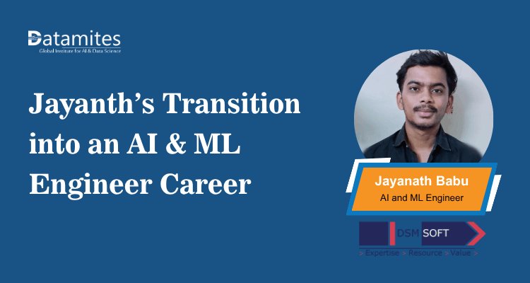How Did Jayanth Transition into an AI & ML Engineer Career?