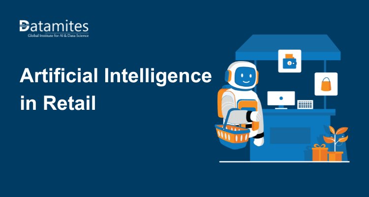 AI in Retail – Ways AI is Revolutionizing the Shopping Experience