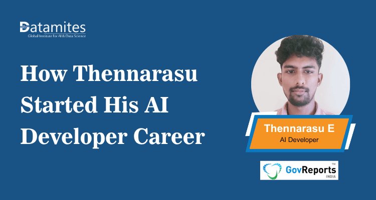 How Thennarasu Started His AI Developer Career as a Fresher