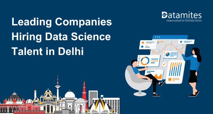 Leading Companies Hiring Data Science Talent in Delhi