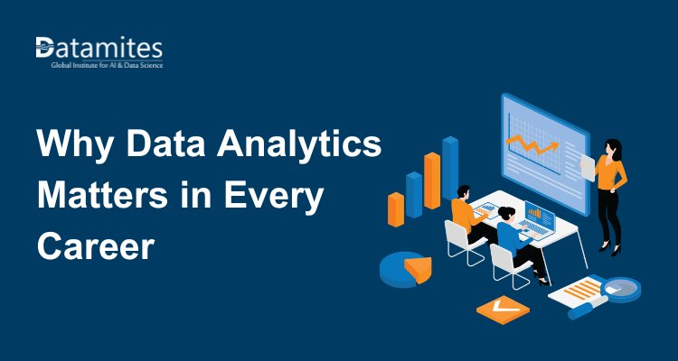 Why Data Analytics Matters in Every Career