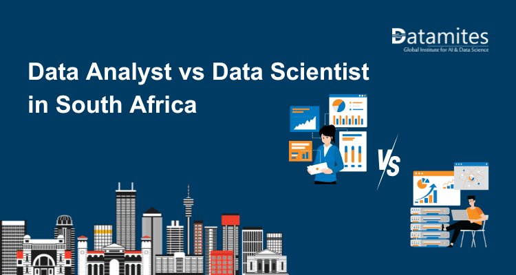 Data Analyst vs Data Scientist in South Africa: Which Career Has Better Opportunities?