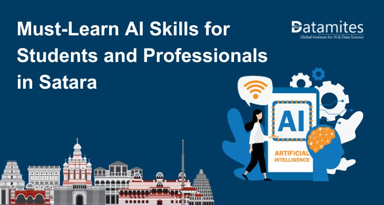 Must-Learn AI Skills for Students and Professionals in Satara