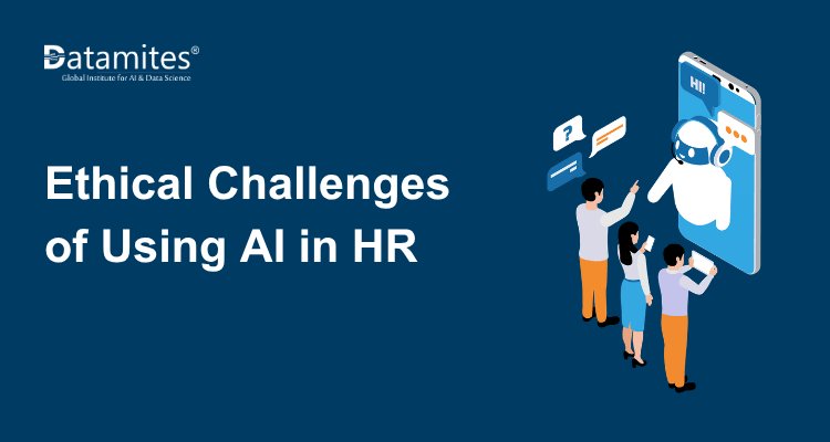 Ethical Challenges of Using AI in Human Resources
