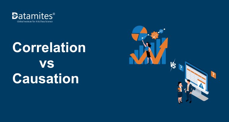 Correlation vs Causation: What Data Analysts Need to Know