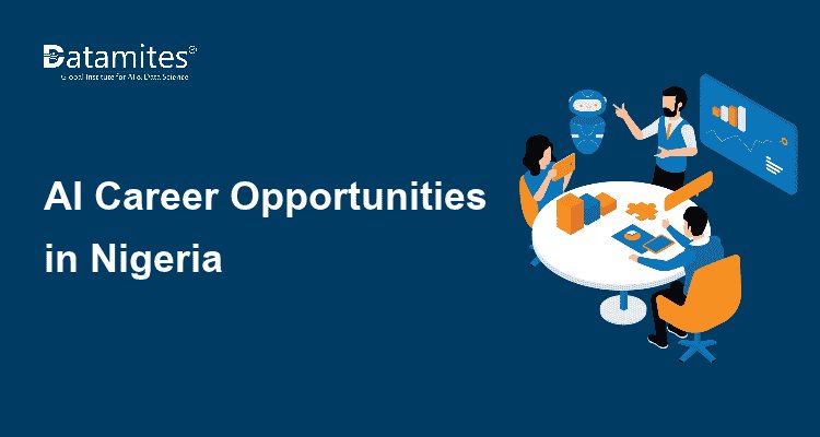 AI Career Opportunities in Nigeria: Roles, Skills and Salaries