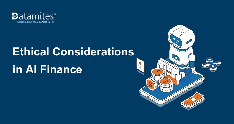 What are the ethical consideration in AI finance