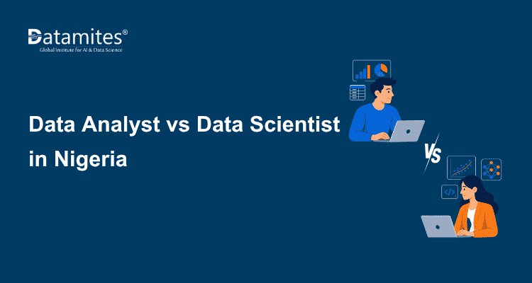 Data Analyst vs Data Scientist in Nigeria